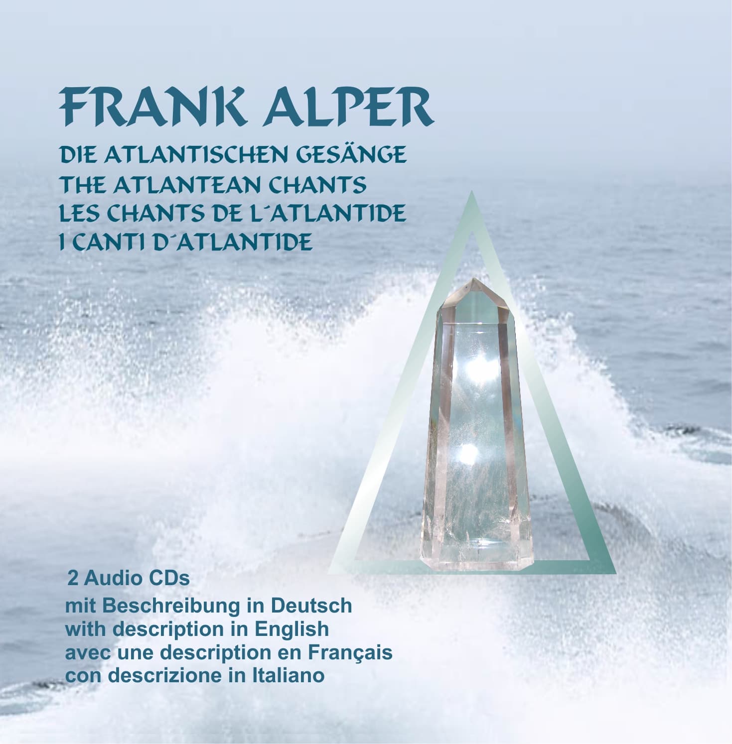 Cover of the Atlantean Healing Chants — a quartz crystal within a sea-green triangle above ocean spray, titled in four languages.